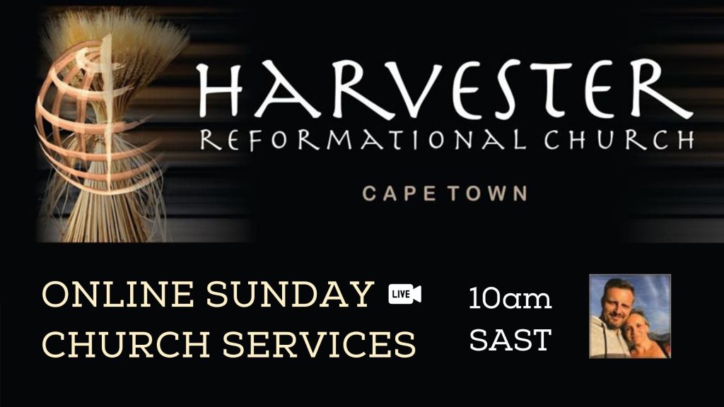 Harvester Reformational Church online livestream services on Sundays